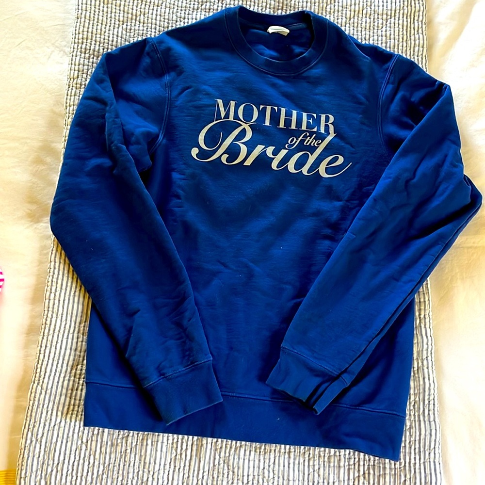Mother of the bride sweatshirt
